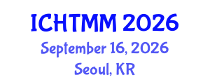 International Conference on Hospitality, Tourism Marketing and Management (ICHTMM) September 16, 2026 - Seoul, Republic of Korea International Conference on Hospitality, Tourism Marketing and Management (ICHTMM) September 16, 2026 - Seoul, Republic of Korea
