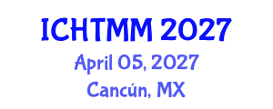 International Conference on Hospitality, Tourism Marketing and Management (ICHTMM) April 05, 2027 - Cancún, Mexico International Conference on Hospitality, Tourism Marketing and Management (ICHTMM) April 05, 2027 - Cancún, Mexico