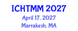 International Conference on Hospitality, Tourism Marketing and Management (ICHTMM) April 17, 2027 - Marrakesh, Morocco