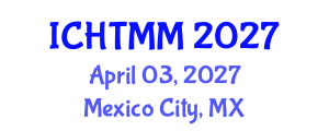 International Conference on Hospitality, Tourism Marketing and Management (ICHTMM) April 03, 2027 - Mexico City, Mexico International Conference on Hospitality, Tourism Marketing and Management (ICHTMM) April 03, 2027 - Mexico City, Mexico