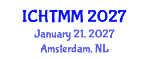 International Conference on Hospitality, Tourism Marketing and Management (ICHTMM) January 21, 2027 - Amsterdam, Netherlands International Conference on Hospitality, Tourism Marketing and Management (ICHTMM) January 21, 2027 - Amsterdam, Netherlands