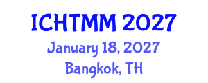 International Conference on Hospitality, Tourism Marketing and Management (ICHTMM) January 18, 2027 - Bangkok, Thailand International Conference on Hospitality, Tourism Marketing and Management (ICHTMM) January 18, 2027 - Bangkok, Thailand