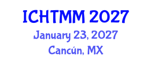 International Conference on Hospitality, Tourism Marketing and Management (ICHTMM) January 23, 2027 - Cancún, Mexico International Conference on Hospitality, Tourism Marketing and Management (ICHTMM) January 23, 2027 - Cancún, Mexico