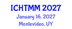 International Conference on Hospitality, Tourism Marketing and Management (ICHTMM) January 16, 2027 - Montevideo, Uruguay International Conference on Hospitality, Tourism Marketing and Management (ICHTMM) January 16, 2027 - Montevideo, Uruguay