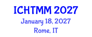 International Conference on Hospitality, Tourism Marketing and Management (ICHTMM) January 18, 2027 - Rome, Italy International Conference on Hospitality, Tourism Marketing and Management (ICHTMM) January 18, 2027 - Rome, Italy