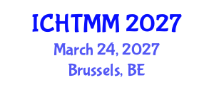 International Conference on Hospitality, Tourism Marketing and Management (ICHTMM) March 24, 2027 - Brussels, Belgium International Conference on Hospitality, Tourism Marketing and Management (ICHTMM) March 24, 2027 - Brussels, Belgium