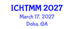International Conference on Hospitality, Tourism Marketing and Management (ICHTMM) March 17, 2027 - Doha, Qatar International Conference on Hospitality, Tourism Marketing and Management (ICHTMM) March 17, 2027 - Doha, Qatar