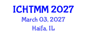 International Conference on Hospitality, Tourism Marketing and Management (ICHTMM) March 03, 2027 - Haifa, Israel International Conference on Hospitality, Tourism Marketing and Management (ICHTMM) March 03, 2027 - Haifa, Israel