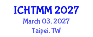 International Conference on Hospitality, Tourism Marketing and Management (ICHTMM) March 03, 2027 - Taipei, Taiwan International Conference on Hospitality, Tourism Marketing and Management (ICHTMM) March 03, 2027 - Taipei, Taiwan