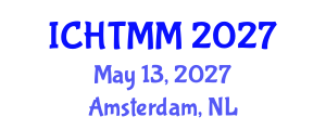 International Conference on Hospitality, Tourism Marketing and Management (ICHTMM) May 13, 2027 - Amsterdam, Netherlands International Conference on Hospitality, Tourism Marketing and Management (ICHTMM) May 13, 2027 - Amsterdam, Netherlands