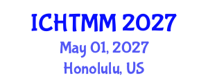 International Conference on Hospitality, Tourism Marketing and Management (ICHTMM) May 01, 2027 - Honolulu, United States International Conference on Hospitality, Tourism Marketing and Management (ICHTMM) May 01, 2027 - Honolulu, United States