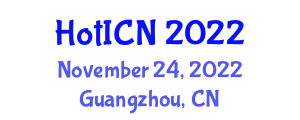 International Conference on Hot Information-Centric Networking (HotICN) November 24, 2022 - Guangzhou, China