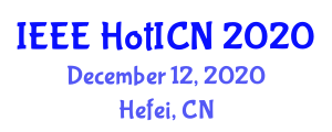 International Conference on Hot Information-Centric Networking (IEEE HotICN) December 12, 2020 - Hefei, China