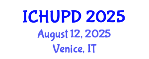 International Conference on Housing, Urban Planning and Development (ICHUPD) August 12, 2025 - Venice, Italy