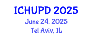 International Conference on Housing, Urban Planning and Development (ICHUPD) June 24, 2025 - Tel Aviv, Israel