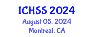 International Conference on Human and Social Sciences (ICHSS) August 05, 2024 - Montreal, Canada