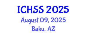 International Conference on Human and Social Sciences (ICHSS) August 09, 2025 - Baku, Azerbaijan