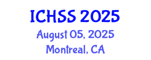 International Conference on Human and Social Sciences (ICHSS) August 05, 2025 - Montreal, Canada