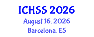 International Conference on Human and Social Sciences (ICHSS) August 16, 2026 - Barcelona, Spain