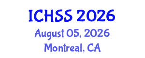 International Conference on Human and Social Sciences (ICHSS) August 05, 2026 - Montreal, Canada