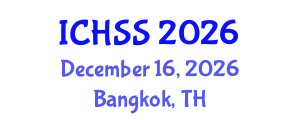 International Conference on Human and Social Sciences (ICHSS) December 16, 2026 - Bangkok, Thailand