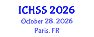 International Conference on Human and Social Sciences (ICHSS) October 28, 2026 - Paris, France