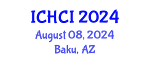 International Conference on Human Computer Interaction (ICHCI) August 08, 2024 - Baku, Azerbaijan