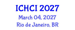 International Conference on Human Computer Interaction (ICHCI) March 04, 2027 - Rio de Janeiro, Brazil International Conference on Human Computer Interaction (ICHCI) March 04, 2027 - Rio de Janeiro, Brazil