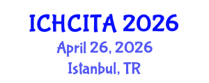 International Conference on Human Computer Interaction Technologies and Applications (ICHCITA) April 26, 2026 - Istanbul, Turkey