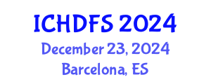 International Conference on Human Development and Family Studies (ICHDFS) December 23, 2024 - Barcelona, Spain