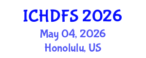 International Conference on Human Development and Family Studies (ICHDFS) May 04, 2026 - Honolulu, United States International Conference on Human Development and Family Studies (ICHDFS) May 04, 2026 - Honolulu, United States