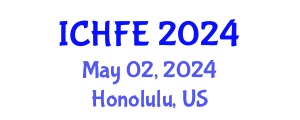 International Conference on Human Factors and Ergonomics (ICHFE) May 02, 2024 - Honolulu, United States