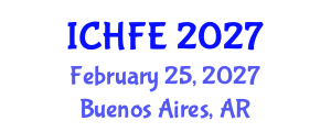 International Conference on Human Factors and Ergonomics (ICHFE) February 25, 2027 - Buenos Aires, Argentina International Conference on Human Factors and Ergonomics (ICHFE) February 25, 2027 - Buenos Aires, Argentina