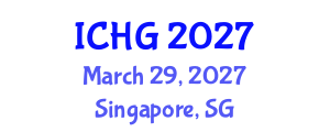 International Conference on Human Genetics (ICHG) March 29, 2027 - Singapore, Singapore International Conference on Human Genetics (ICHG) March 29, 2027 - Singapore, Singapore