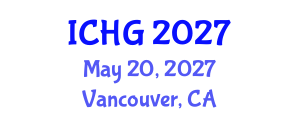International Conference on Human Genetics (ICHG) May 20, 2027 - Vancouver, Canada International Conference on Human Genetics (ICHG) May 20, 2027 - Vancouver, Canada