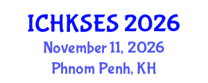 International Conference on Human Kinetics, Sports and Exercise Science (ICHKSES) November 11, 2026 - Phnom Penh, Cambodia International Conference on Human Kinetics, Sports and Exercise Science (ICHKSES) November 11, 2026 - Phnom Penh, Cambodia