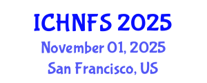 International Conference on Human Nutrition and Food Sciences (ICHNFS) November 01, 2025 - San Francisco, United States