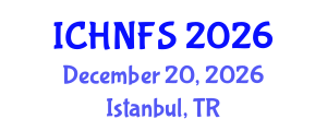 International Conference on Human Nutrition and Food Sciences (ICHNFS) December 20, 2026 - Istanbul, Turkey International Conference on Human Nutrition and Food Sciences (ICHNFS) December 20, 2026 - Istanbul, Turkey
