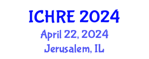 International Conference on Human Reproduction and Embryology (ICHRE) April 22, 2024 - Jerusalem, Israel