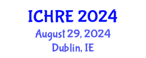 International Conference on Human Reproduction and Embryology (ICHRE) August 29, 2024 - Dublin, Ireland