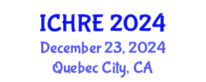 International Conference on Human Reproduction and Embryology (ICHRE) December 23, 2024 - Quebec City, Canada