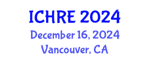 International Conference on Human Reproduction and Embryology (ICHRE) December 16, 2024 - Vancouver, Canada