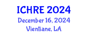 International Conference on Human Reproduction and Embryology (ICHRE) December 16, 2024 - Vientiane, Laos