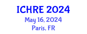 International Conference on Human Reproduction and Embryology (ICHRE) May 16, 2024 - Paris, France