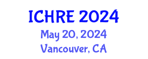 International Conference on Human Reproduction and Embryology (ICHRE) May 20, 2024 - Vancouver, Canada