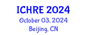 International Conference on Human Reproduction and Embryology (ICHRE) October 03, 2024 - Beijing, China