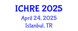 International Conference on Human Reproduction and Embryology (ICHRE) April 26, 2025 - Istanbul, Turkey