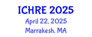 International Conference on Human Reproduction and Embryology (ICHRE) April 22, 2025 - Marrakesh, Morocco