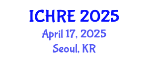 International Conference on Human Reproduction and Embryology (ICHRE) April 17, 2025 - Seoul, Republic of Korea