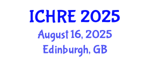 International Conference on Human Reproduction and Embryology (ICHRE) August 16, 2025 - Edinburgh, United Kingdom